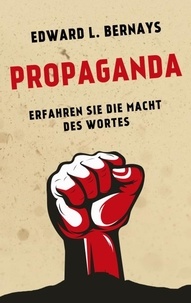 Edward L. Bernays et ABP Verlag - Propaganda.
