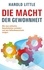 Harold Little et ABP Verlag - Die Macht der Gewohnheit - Wie man schlechte Gewohnheiten verändert und sein Selbstbewusstsein steigert.