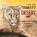  Darcy Pattison - I Am the Thirsty Desert.