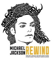 Daryl Easlea - Michael Jackson : rewind.