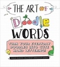 Sarah Alberto - The art of doodle words - Turn your everyday doodles into cute hand lettering !.