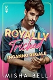  Misha Bell - Royally Tricked – Inganno regale.