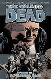 Robert Kirkman et Charlie Adlard - Walking Dead Tome 25 : No Turning Back.
