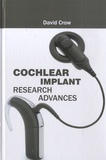 David Crow - Cochlear Implant Research Advances.
