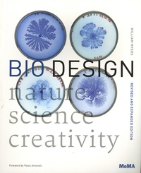 William Myers - Bio Design - Nature - Science - Creativity.