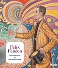 Starr Figura - Félix Féneon (1861-1944).