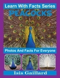  Isis Gaillard - Peacocks Photos and Facts for Everyone - Learn With Facts Series, #27.