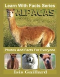  Isis Gaillard - Alpacas Photos and Facts for Everyone - Learn With Facts Series, #35.
