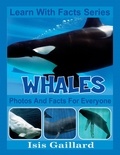 Isis Gaillard - Whales Photos and Facts for Everyone - Learn With Facts Series, #73.