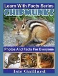  Isis Gaillard - Chipmunks Photos and Facts for Everyone - Learn With Facts Series, #79.