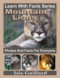  Isis Gaillard - Mountain Lions Photos and Facts for Everyone - Learn With Facts Series, #89.