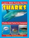  Isis Gaillard - Sharks Photos and Facts for Everyone - Learn With Facts Series, #94.
