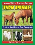  Isis Gaillard - Farm Animals Photos and Facts for Everyone - Learn With Facts Series, #119.
