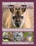  Isis Gaillard - Marsupials Photos and Facts for Everyone - Learn With Facts Series, #122.