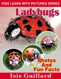  Isis Gaillard - LadyBugs Photos and Fun Facts for Kids - Kids Learn With Pictures, #131.