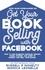  Monica Leonelle et  Russell P. Nohelty - Get Your Book Selling with Facebook - Book Sales Supercharged, #12.