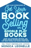  Monica Leonelle - Get Your Book Selling on Google Play Books - Book Sales Supercharged, #5.