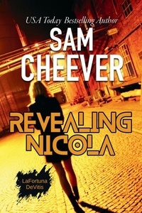  Sam Cheever - Revealing Nicola - LA FORTUNA DEVITIS, #1.