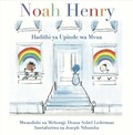 Lerderman deana Sobel - Noah Henry  A Rainbow Story (Swahili).