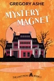  Gregory Ashe - Mystery Magnet - The Last Picks, #1.