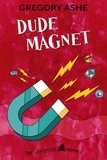  Gregory Ashe - Dude Magnet - The Last Picks, #2.