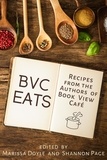  Book View Café Publishing Coop - BVC Eats: Recipes from the Authors of Book View Cafe.