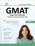  Vibrant Publishers - GMAT Analytical Writing: Solutions to the Real Argument Topics - Test Prep Series.