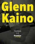 Glenn Kaino - Glenn Kaino - This Book Is a Promise.