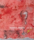 Rebecca Morris - Rebecca Morris - 2001-2022.