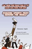  Douglas McLaughlin - Amazing Sports from Around the World (Vietnamese-English) - Language Lizard Bilingual Explore.