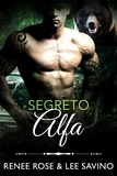  Renee Rose et  Lee Savino - Segreto Alfa - alfa ribelli, #10.