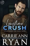  Carrie Ann Ryan - Longtime Crush - Montgomery Ink Legacy, #3.