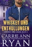  Carrie Ann Ryan - Whiskey und Enthüllungen - Whiskey und Lügen, #2.