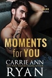  Carrie Ann Ryan - Moments for You - The Wilder Brothers, #7.