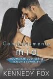  Kennedy Fox - Completamente mia - Roommate Duet Series (Italian), #3.