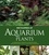 Peter Hiscock - Encyclopedia of aquarium plants.