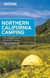 Tom Stienstra - Moon Northern California Camping - The Complete Guide to Tent and RV Camping.