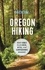 Matt Wastradowski - Moon Oregon Hiking - Best Hikes plus Beer, Bites, and Campgrounds Nearby.
