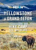 Becky Lomax - Moon Yellowstone &amp; Grand Teton - Hike, Camp, See Wildlife.