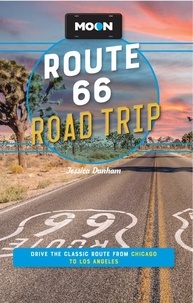 Jessica Dunham - Moon Route 66 Road Trip - Drive the Classic Route from Chicago to Los Angeles.