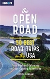 Jessica Dunham - The Open Road - 50 Best Road Trips in the USA.