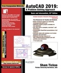  Sham Tickoo - AutoCAD 2019: A Problem - Solving Approach, Basic and Intermediate, 25th Edition.