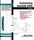  Sham Tickoo - Customizing AutoCAD 2020, 13th Edition.