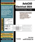  Sham Tickoo - AutoCAD Electrical 2024 for Electrical Control Designers, 15th Edition.