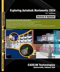  Sham Tickoo - Exploring Autodesk Navisworks 2024, 11th Edition.