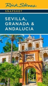 Rick Steves - Rick Steves Snapshot Sevilla, Granada &amp; Andalucia.