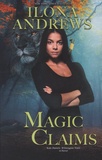 Ilona Andrews - Kate Daniels : Wilmington years Tome 2 : Magic Claims.