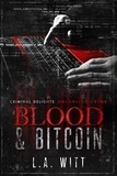 L. A. Witt - Blood &amp; Bitcoin.
