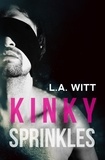  L. A. Witt - Kinky Sprinkles.