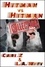  Cari Z. et  L. A. Witt - Hitman vs. Hitman: The Complete Collection - Hitman vs. Hitman, #6.